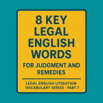 Flat design graphic with yellow-orange sign featuring the title “8 Key Legal English Words for Judgment and Remedies” on a teal background, part of a legal vocabulary blog series.