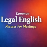 Common Legal English phrases for meetings shown on a clean, modern background with bold text.
